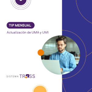 Conoce los valores de la UMA 2026, para qué sirve y cómo actualizarla correctamente en tu sistema de nómina sin errores ni sanciones.